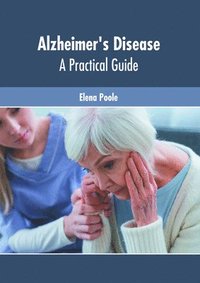 bokomslag Alzheimer's Disease: A Practical Guide