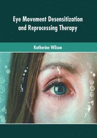 bokomslag Eye Movement Desensitization and Reprocessing Therapy