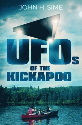 bokomslag UFOs of the Kickapoo