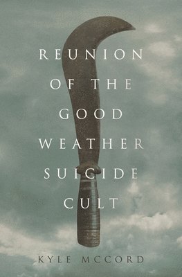 Reunion of the Good Weather Suicide Cult 1