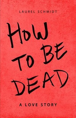 How to be Dead 1