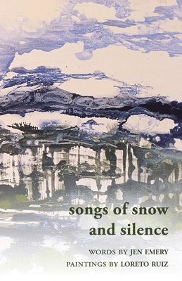 bokomslag Songs of Snow and Silence