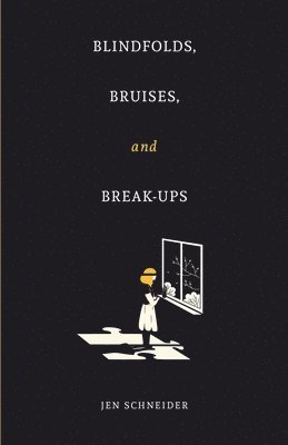 Blindfolds, Bruises, and Break-Ups 1