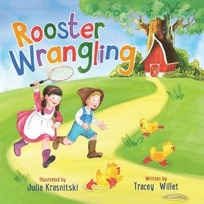 Tracey Willet - Rooster Wrangling, Häftad