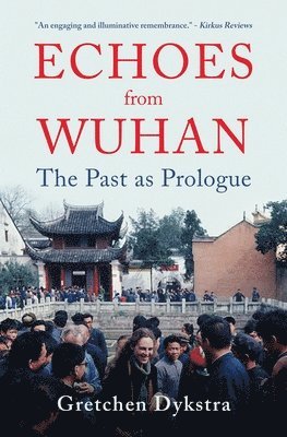 bokomslag Echoes from Wuhan