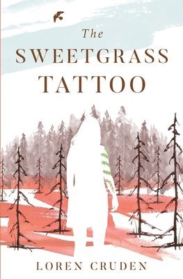 bokomslag The Sweetgrass Tattoo