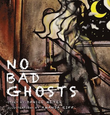 Daniel Meyer - No Bad Ghosts, Inbunden