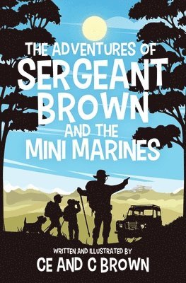 Ce Brown - Adventures of Sergeant Brown and the Mini Marines, Häftad