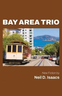 bokomslag Bay Area Trio