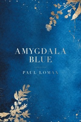 Paul Lomax - Amygdala Blue, Häftad