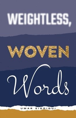 Weightless, Woven Words 1