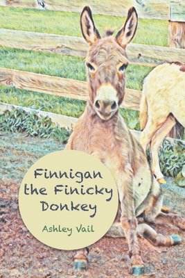 Finnigan the Finicky Donkey 1