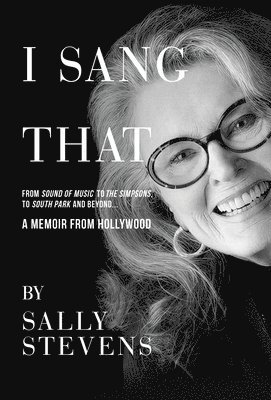 I Sang That: A Memoir from Hollywood 1