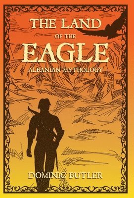 Dominic Butler - Land of the Eagle, Inbunden