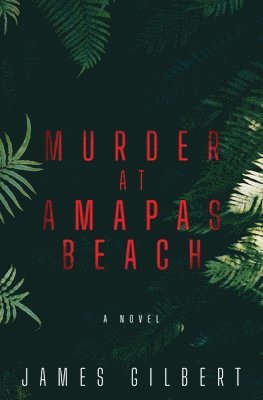 Murder at Amapas Beach 1