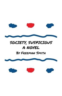 Freeman Smith - Society, Suspicious, Häftad