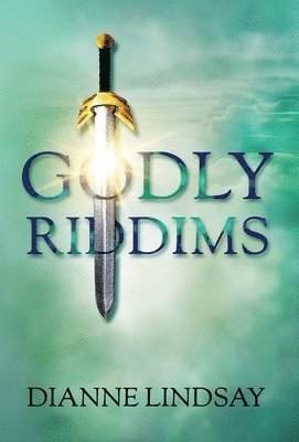 Dianne Lindsay - Godly Riddims, Inbunden