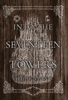 Into The Seventeen Towers 1