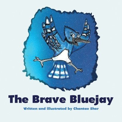 The Brave Bluejay 1