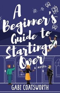bokomslag A Beginner's Guide to Starting Over