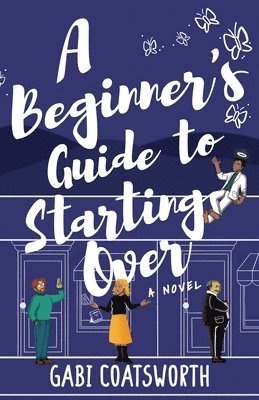 A Beginner's Guide to Starting Over 1