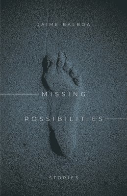 Missing Possibilities 1