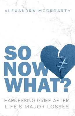 So Now What? 1