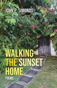bokomslag Walking the Sunset Home