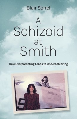 A Schizoid at Smith 1