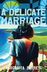 bokomslag A Delicate Marriage