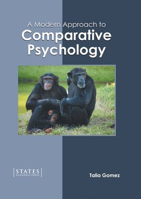 Talia Gomez - Modern Approach to Comparative Psychology, Inbunden