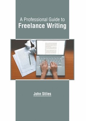 bokomslag Professional Guide to Freelance Writing