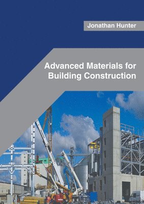 Advanced Materials for Building Construction 1