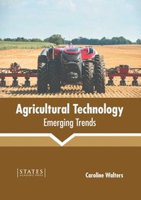 bokomslag Agricultural Technology: Emerging Trends