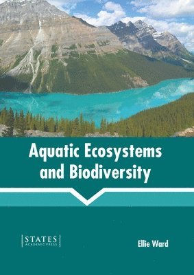 Aquatic Ecosystems and Biodiversity 1