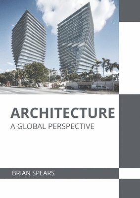 bokomslag Architecture: A Global Perspective