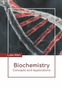 bokomslag Biochemistry: Concepts and Applications