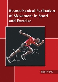 bokomslag Biomechanical Evaluation of Movement in Sport and Exercise