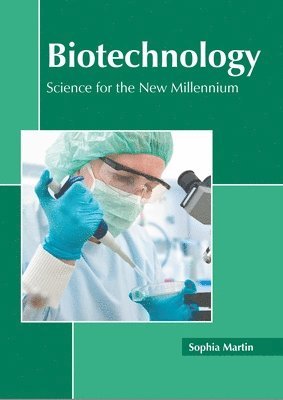 bokomslag Biotechnology: Science for the New Millennium