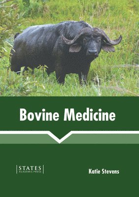 Katie Stevens - Bovine Medicine, Inbunden