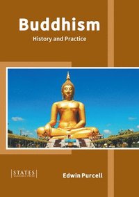 bokomslag Buddhism: History and Practice