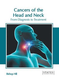 bokomslag Cancers of the Head and Neck: From Diagnosis to Treatment