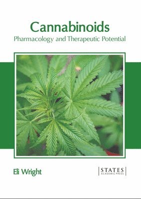 Cannabinoids: Pharmacology and Therapeutic Potential 1