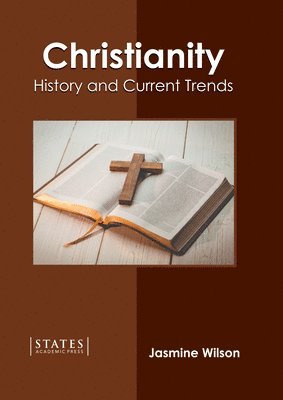 Christianity: History and Current Trends 1