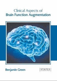bokomslag Clinical Aspects of Brain Function Augmentation