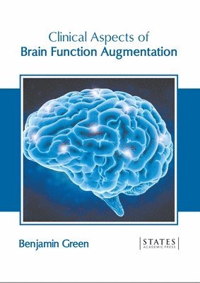 Clinical Aspects of Brain Function Augmentation 1