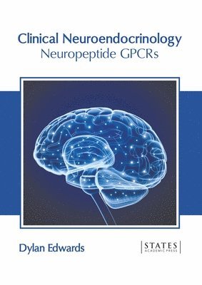 Clinical Neuroendocrinology: Neuropeptide Gpcrs 1