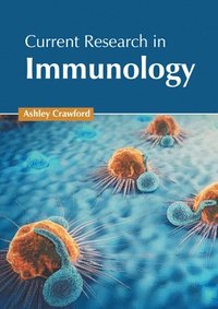 bokomslag Current Research in Immunology