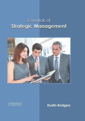 Dustin Rodgers - Essentials of Strategic Management, Inbunden
