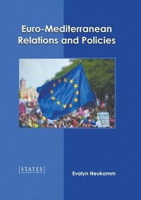 bokomslag Euro-Mediterranean Relations and Policies